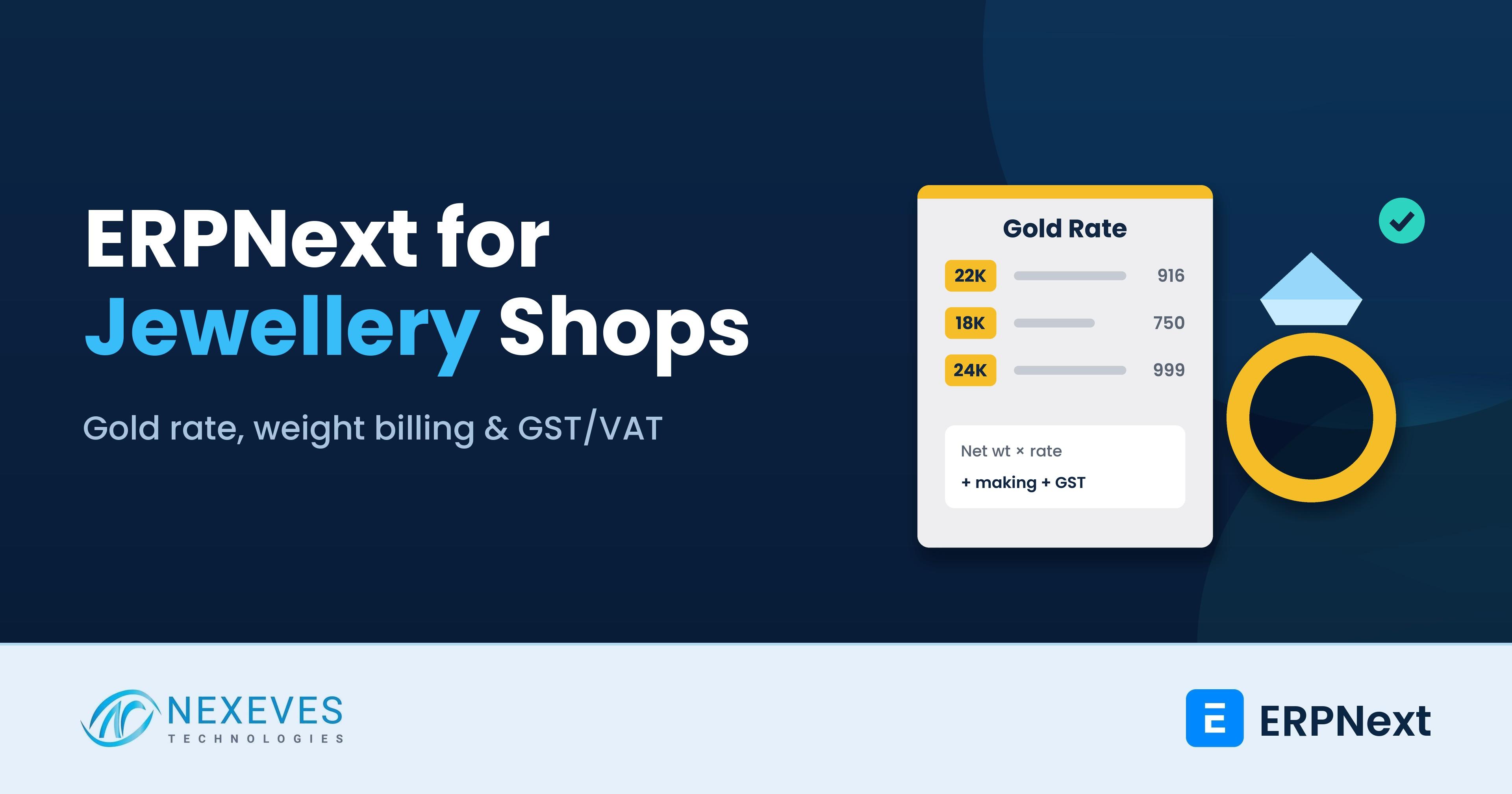 ERPNext for jewellery shops: gold rate, weight-based billing and GST