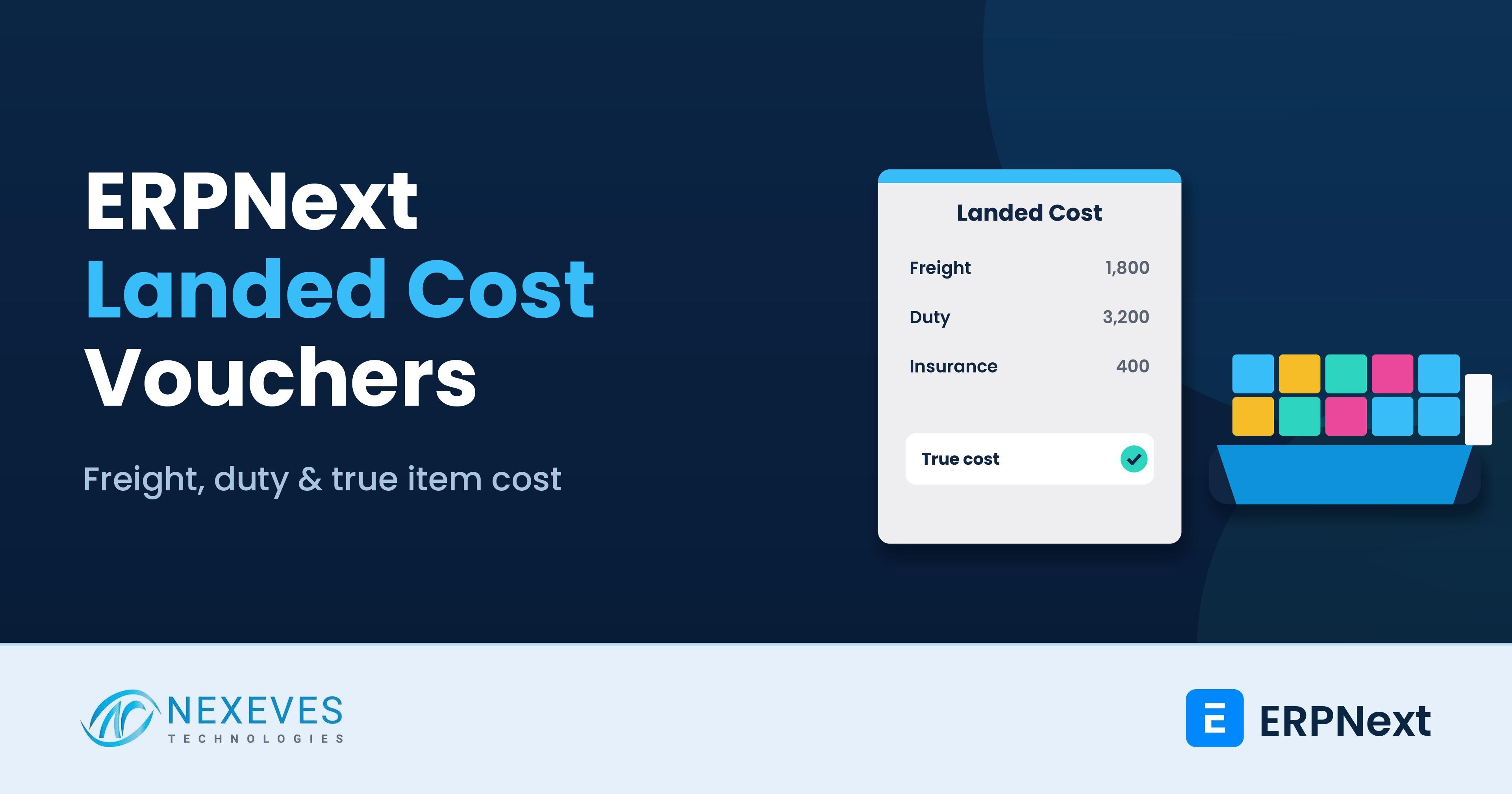 ERPNext landed cost voucher for freight, customs duty and true import costing