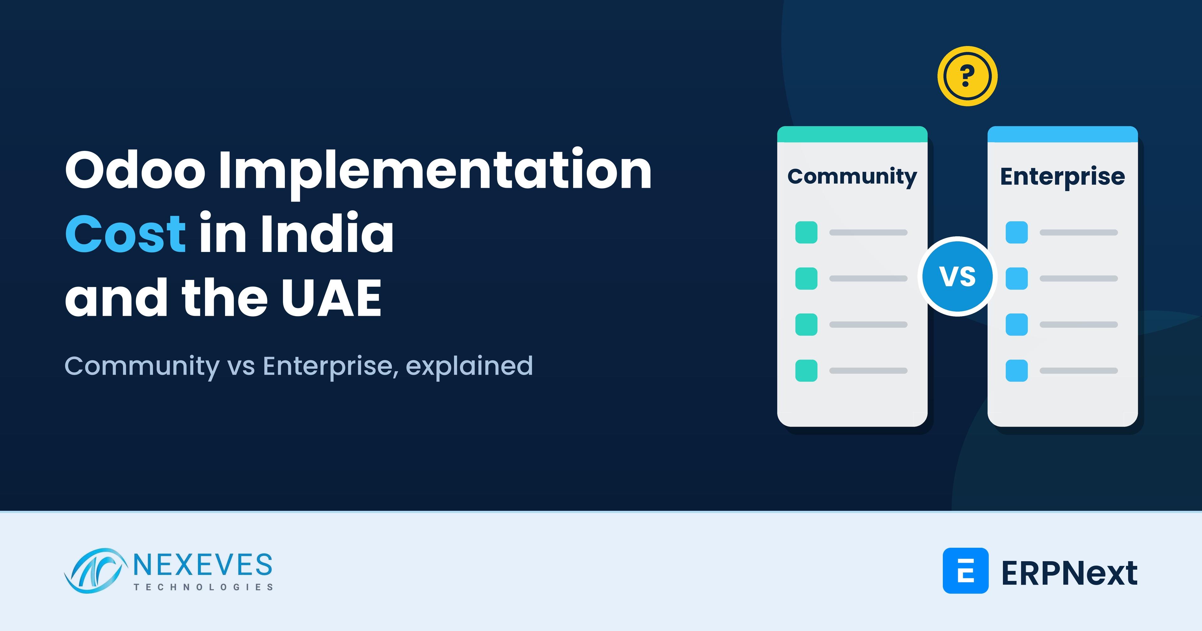 Odoo implementation cost in India and the UAE: Community vs Enterprise editions compared