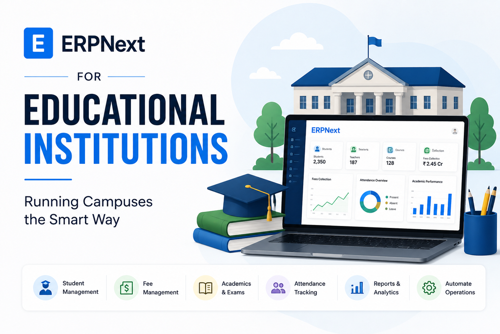 ERPNext for Educational Institutions: Running Campuses the Smart Way - Cover Image